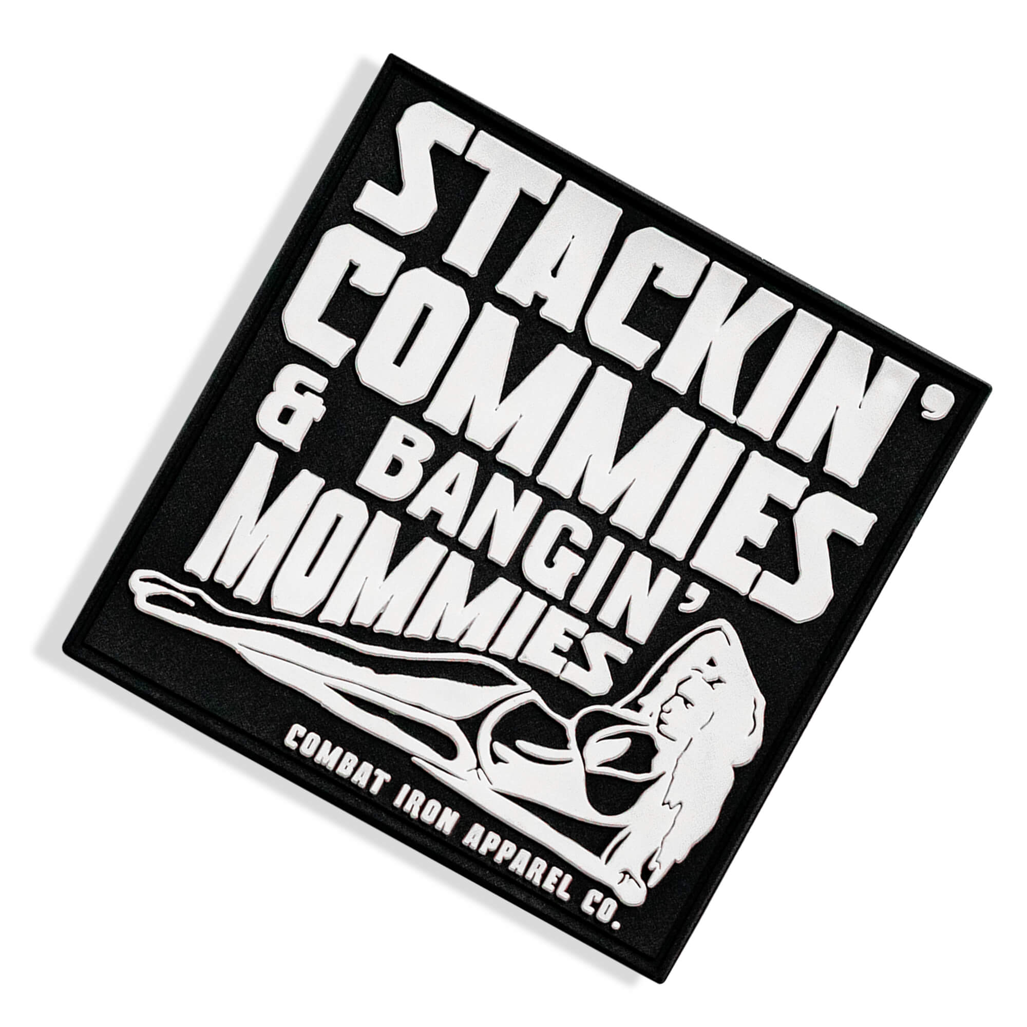 Stackin' Commies & Bangin' Mommies PVC Patch