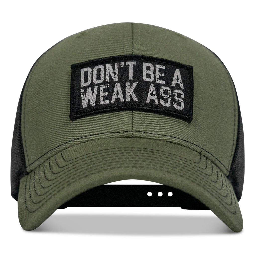 Don't Be A Weak Ass Patch SnapBack