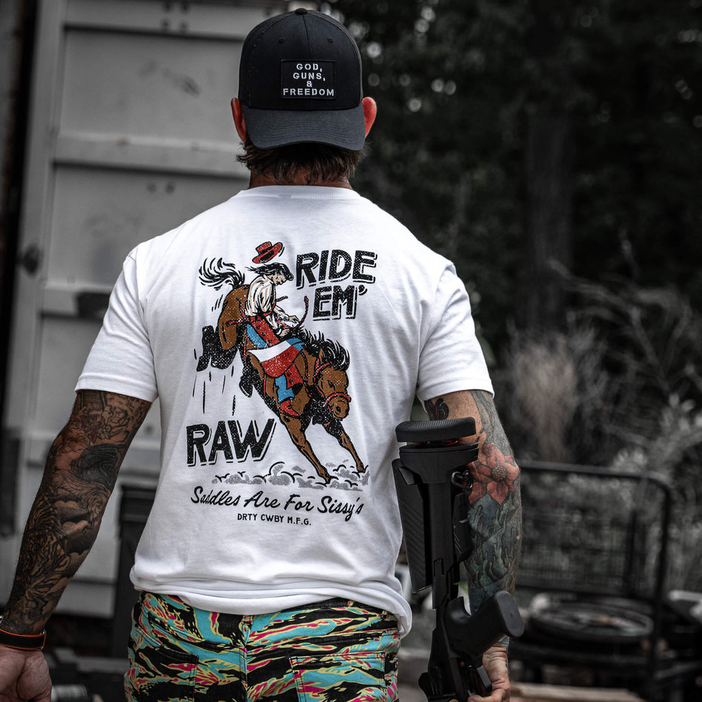 Ride 'Em Raw - Saddles Are For Sissy's Men's T-Shirt