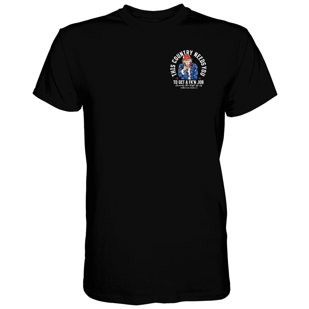 Uncle Sam: This Country Needs You To Get A Fk'n Job Men's T-Shirt