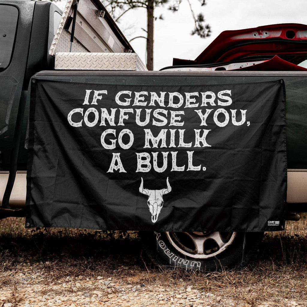 If Genders Confuse You, Go Milk A Bull 3'x5' Flag