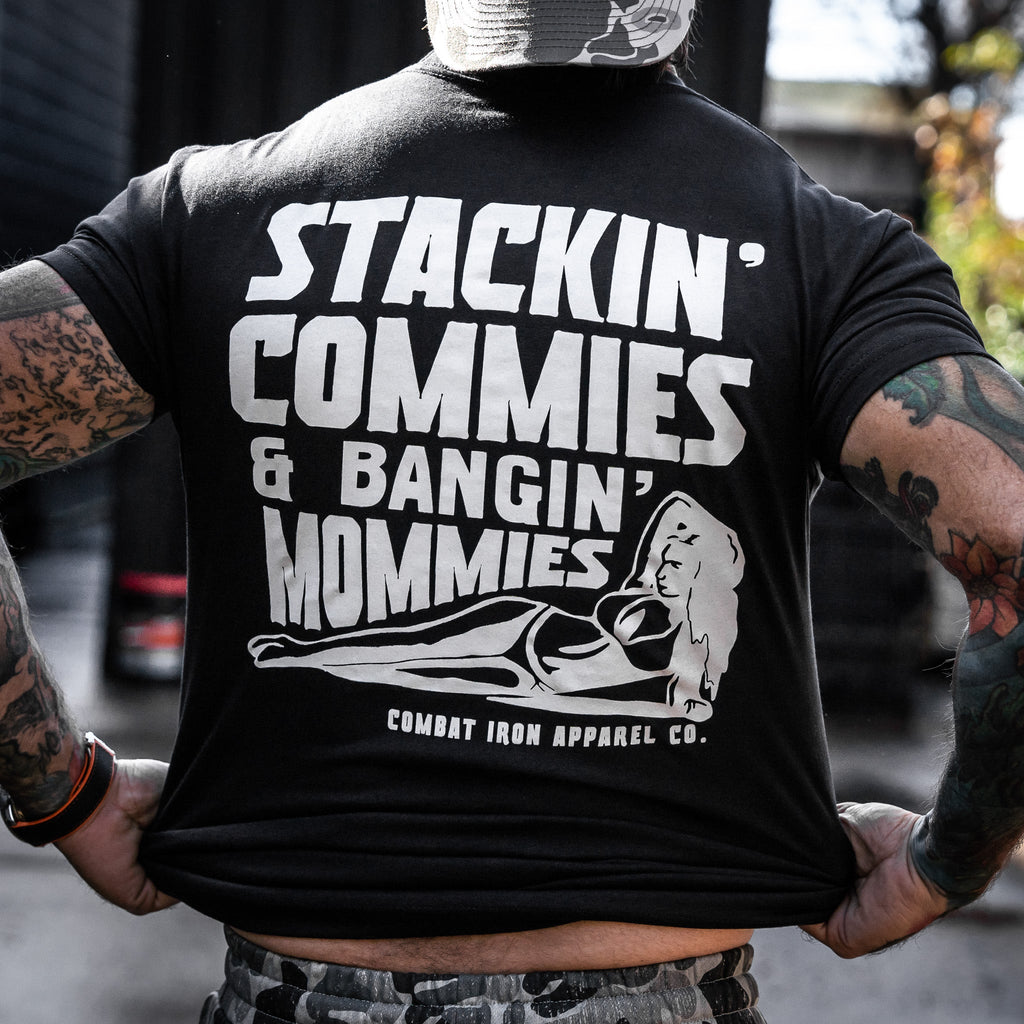 Stackin' Commies & Bangin' Mommies Men's T-Shirt