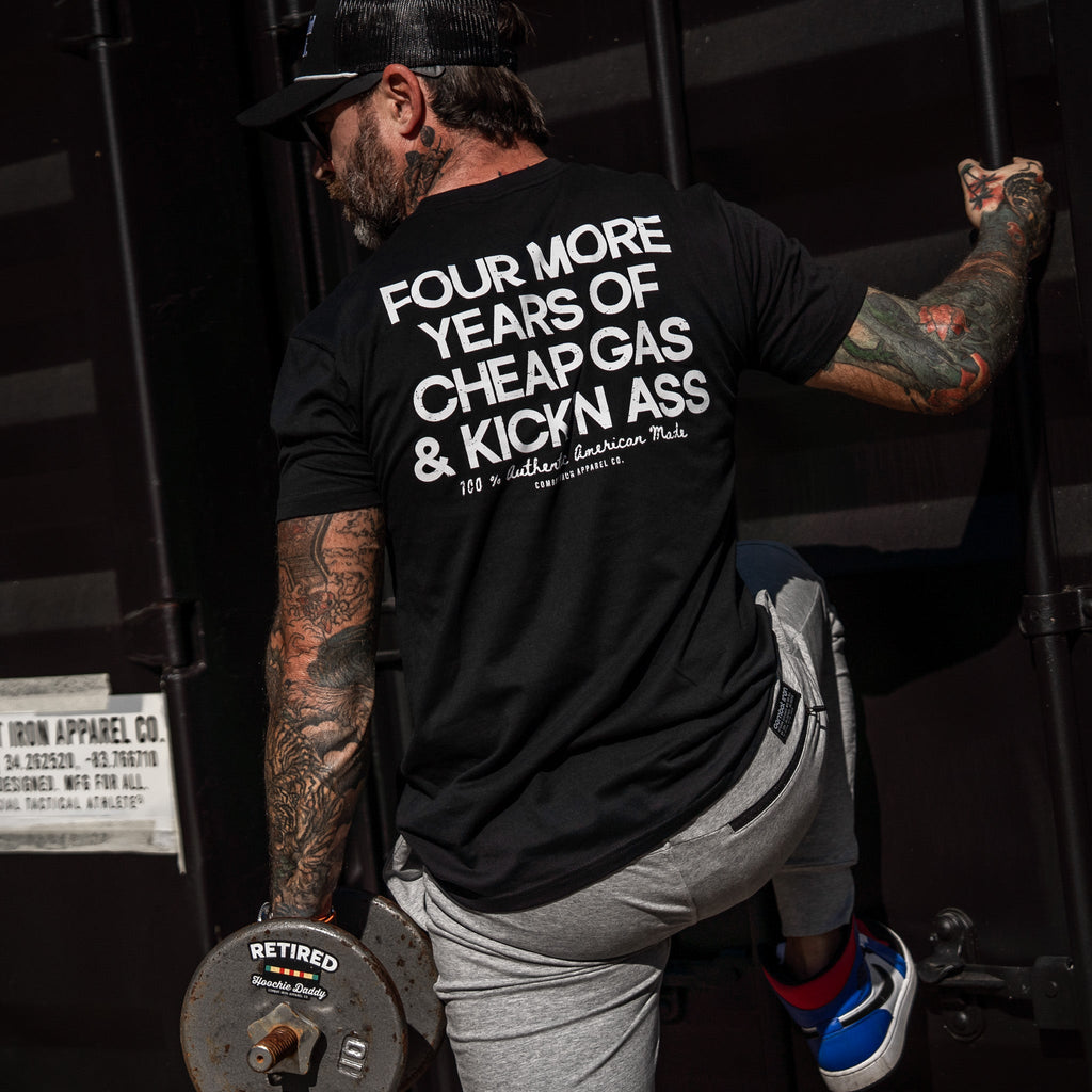 Four More Years Of Cheap Gas & Kicking Ass President Trump Men's T-Shirt