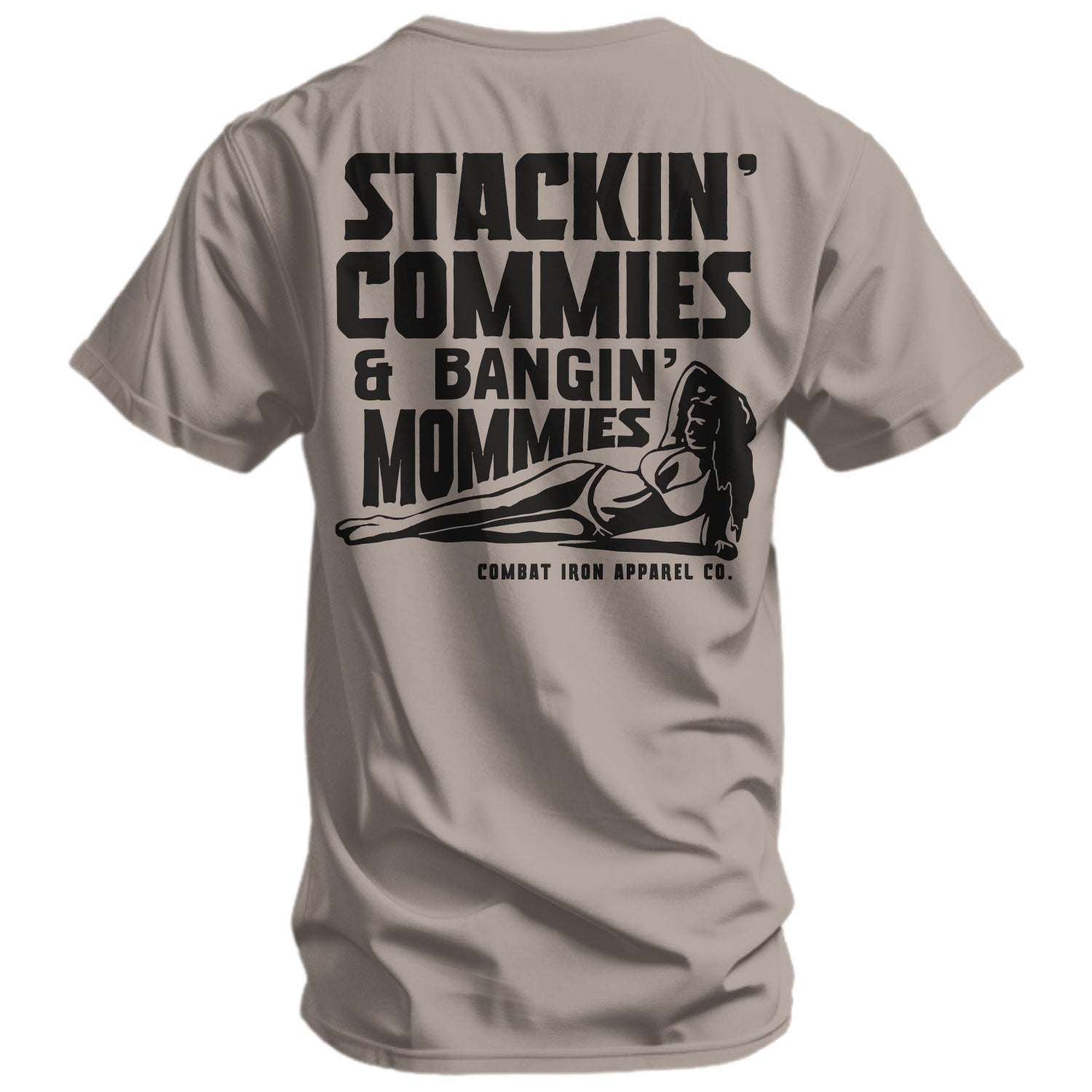 Stackin' Commies & Bangin' Mommies Men's T-Shirt
