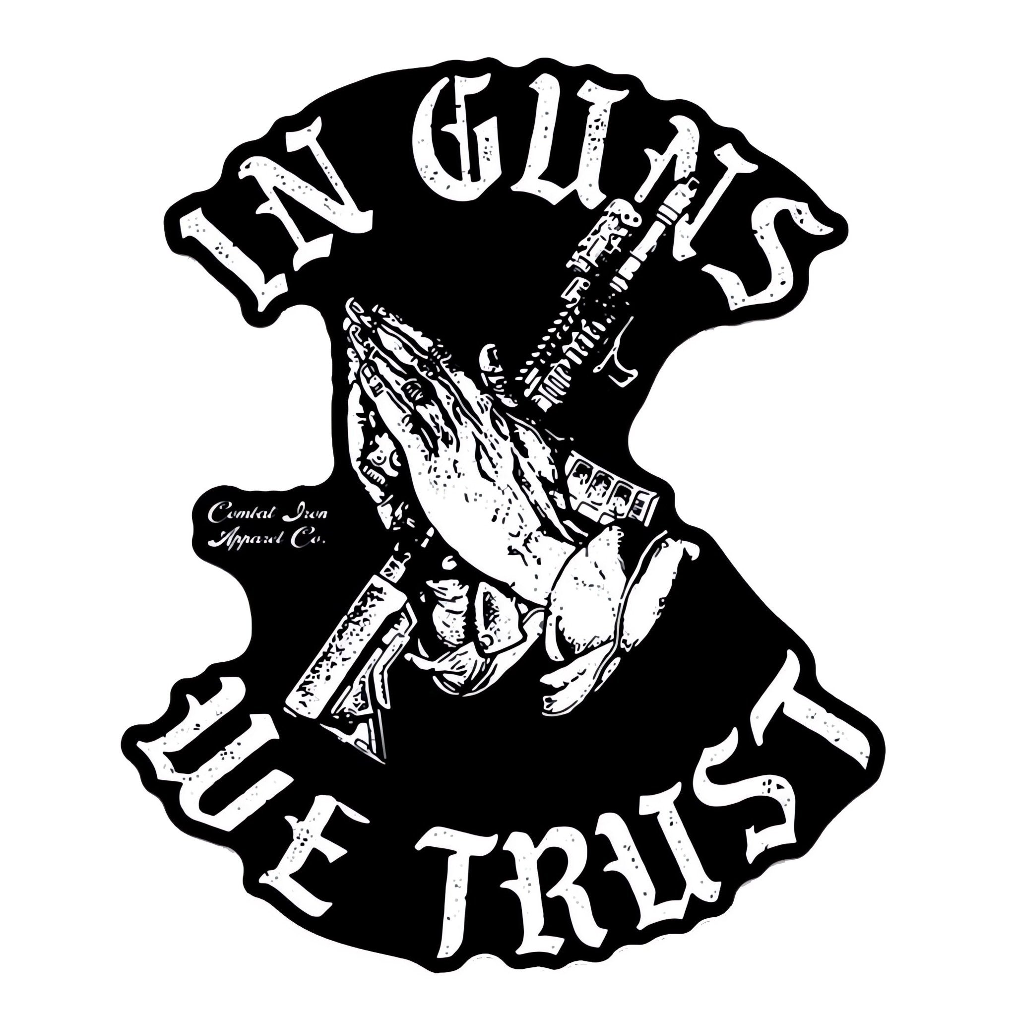In Guns We Trust Decal